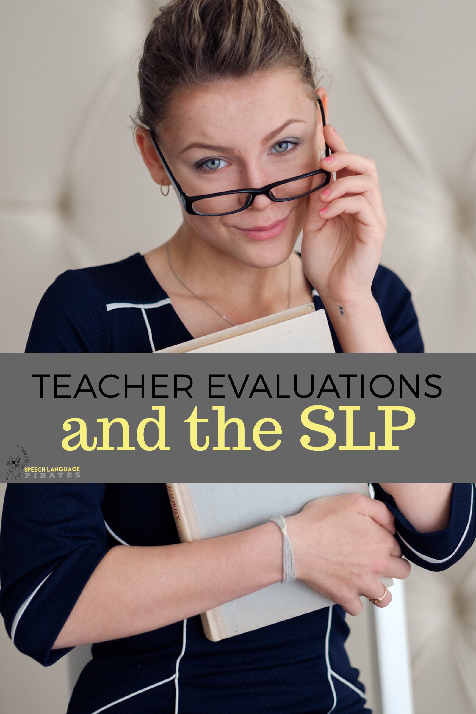 Teacher Evaluation and SLPs