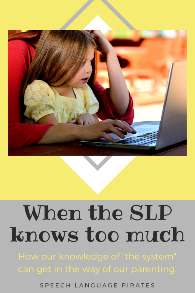When the SLP knows too much…